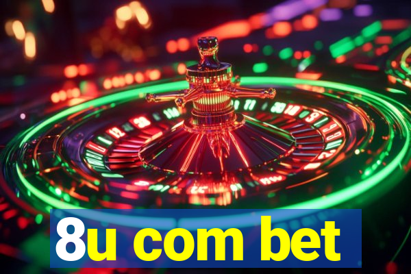 8u com bet